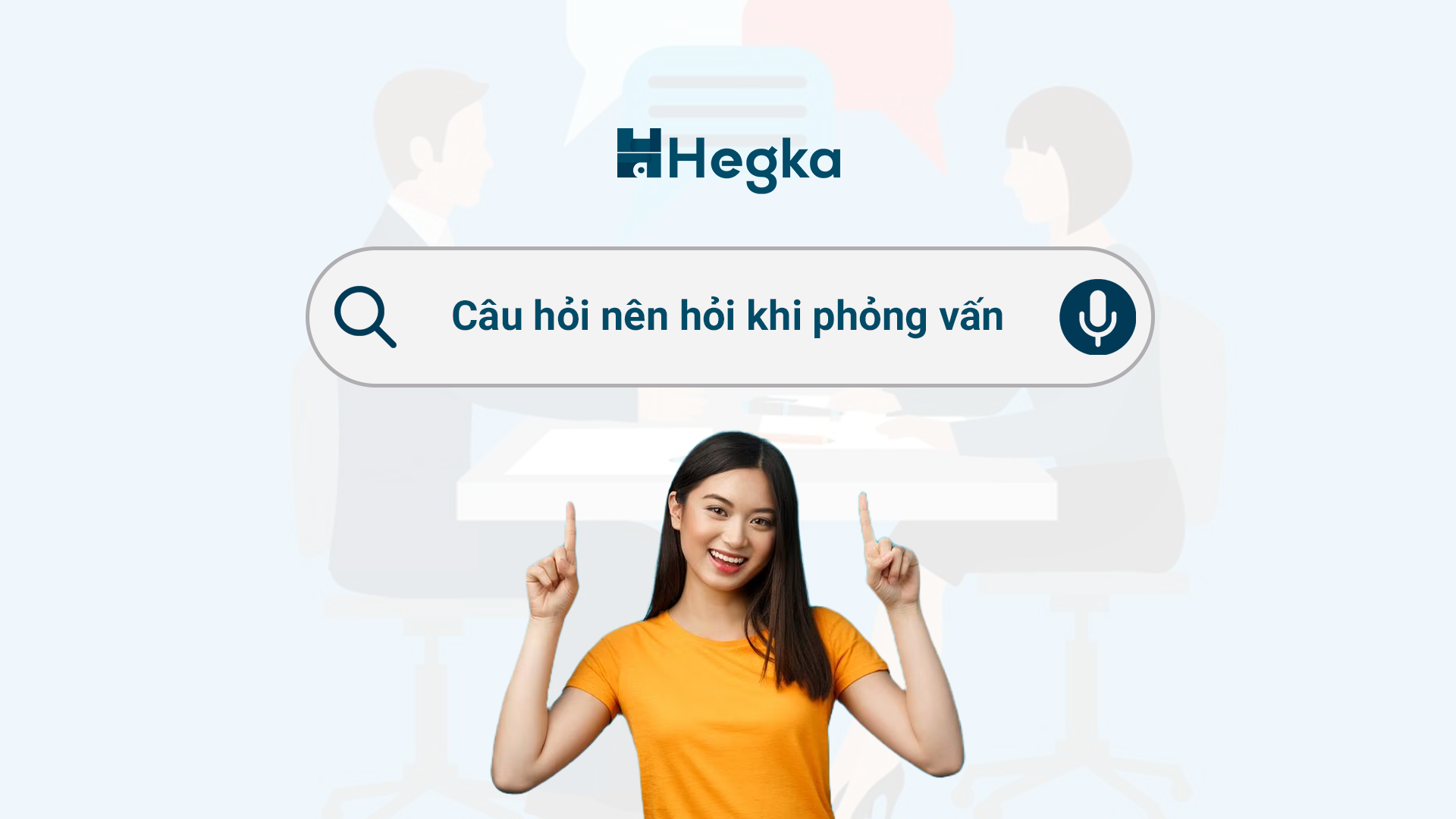 Những câu hỏi nên hỏi nhà tuyển dụng khi đi phỏng vấn