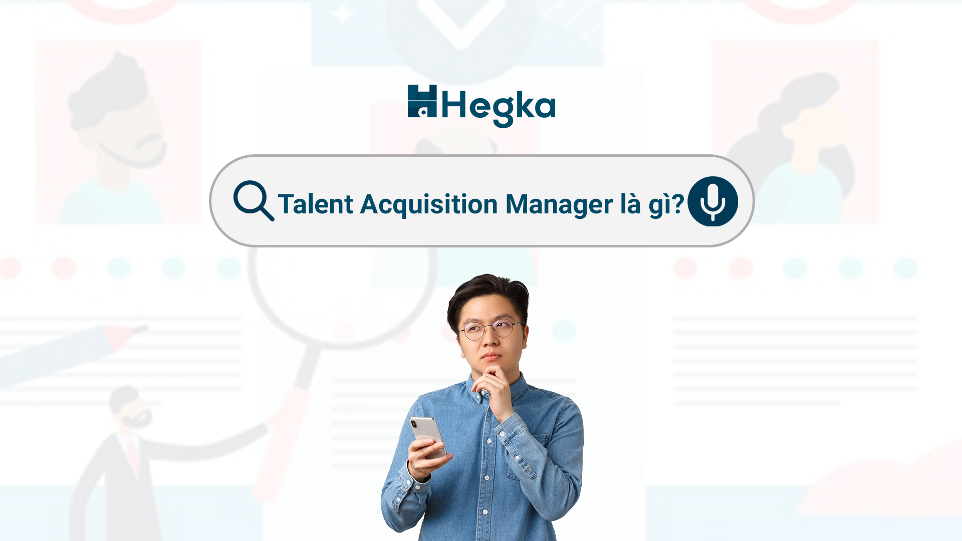 Talent Acquisition Manager là gì?